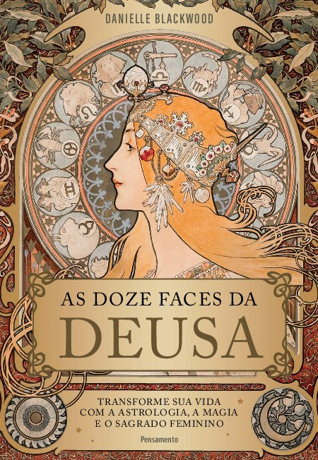 Livro As doze faces da deusa: Transforme a sua vida com a...