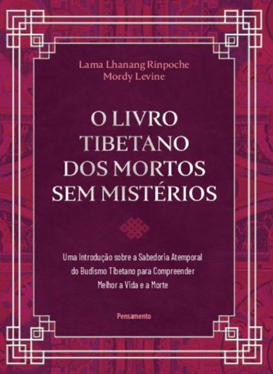 Livro O livro tibetano dos mortos sem mistérios: uma intr...