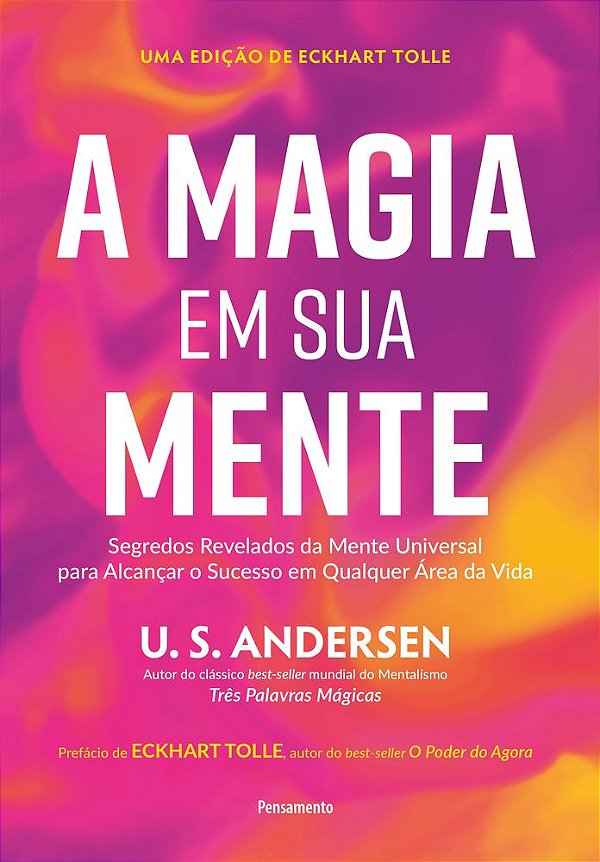 Livro A magia em sua mente: Segredos revelados da mente univers...