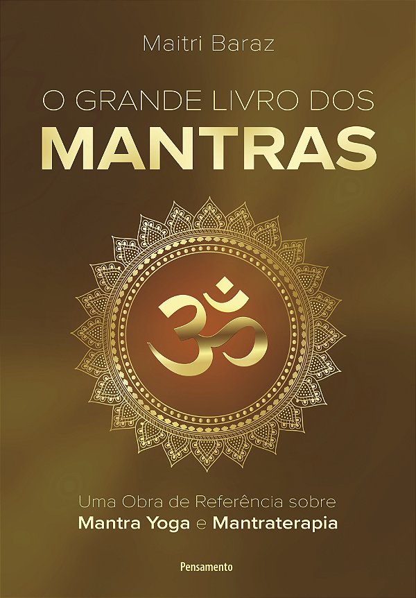 Livro O grande livro dos Mantras: Uma obra de referência sobre ...