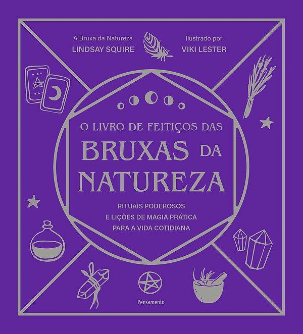 Livro O livro de feitiços das bruxas da natureza: Rituais poder...