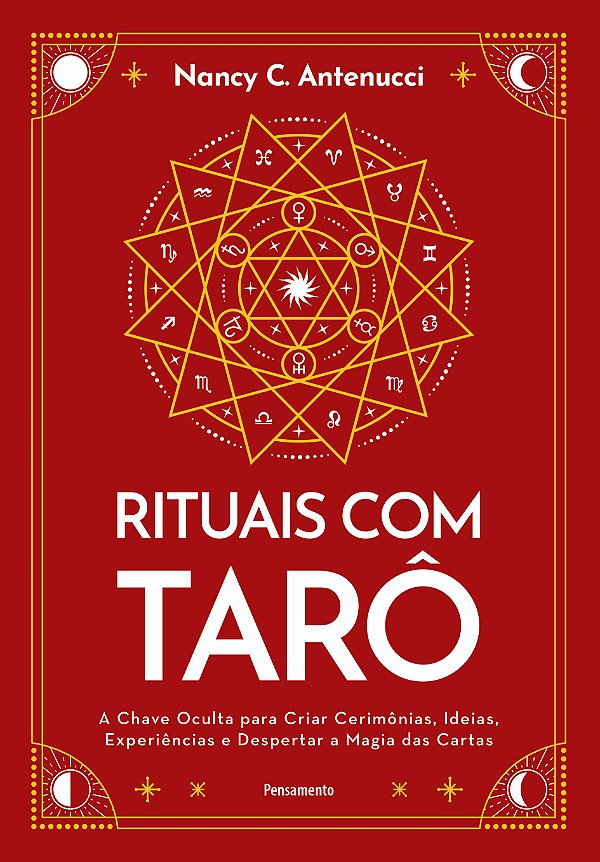 Livro Rituais com tarô: A chave oculta para criar cerimônias, i...