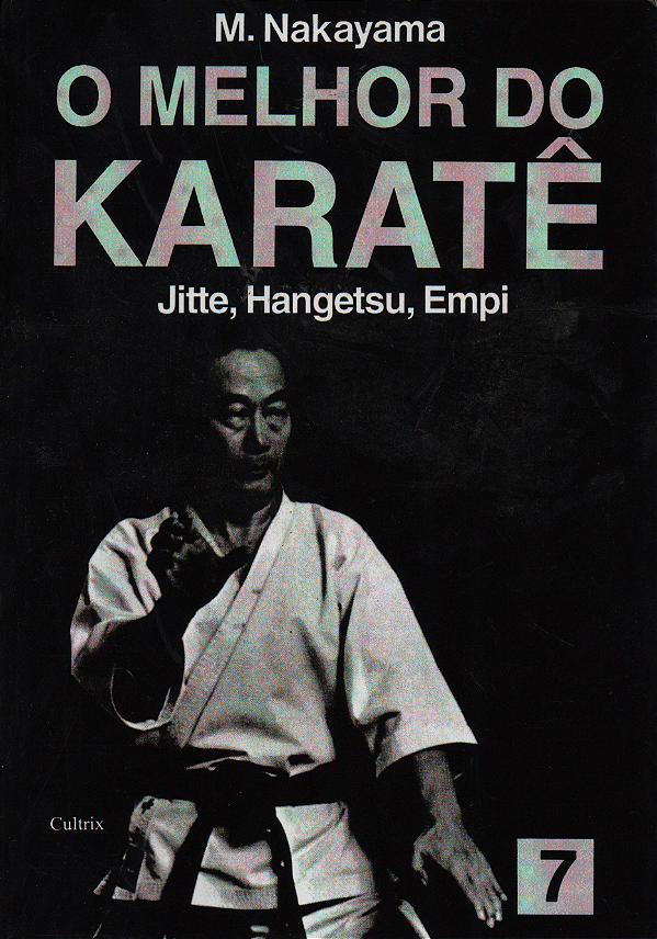 Livro O melhor do karatê: Jitte, Hangetsu, Empi (Volume 7...