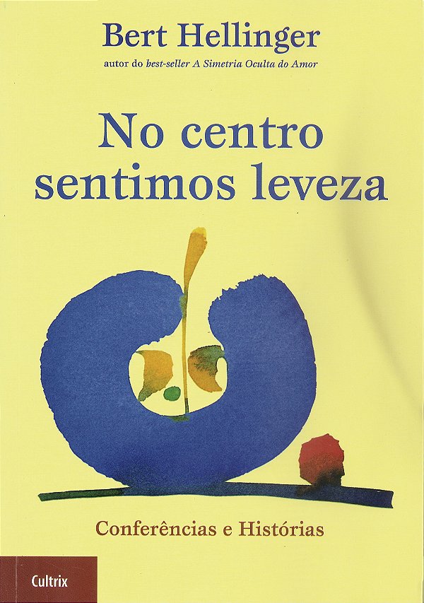 Livro No centro sentimos leveza: conferências e histórias