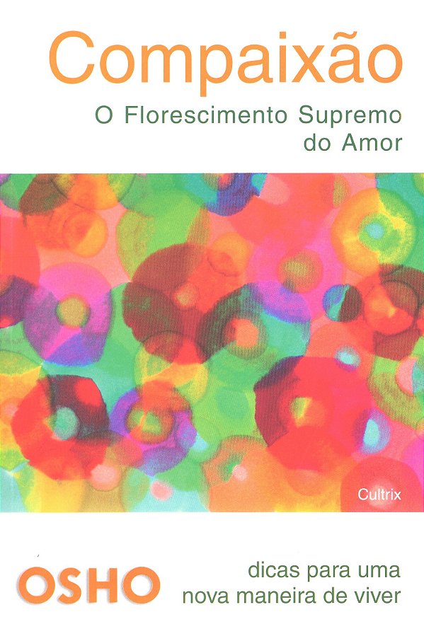 Livro Compaixão: o florescimento supremo do amor