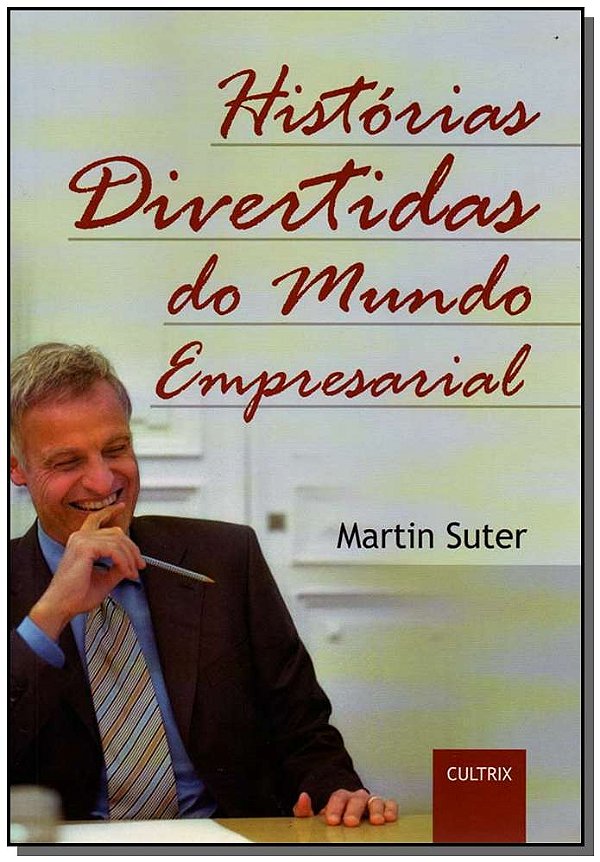 Livro Histórias Divertidas Do Mundo Empresarial - Históri...
