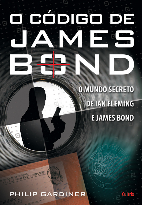 Livro O Código De James Bond - O Mundo Secreto De Ian Fleming E...