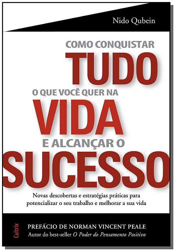 Livro Como Conquistar Tudo O Que Você Quer Na Vida E Alc