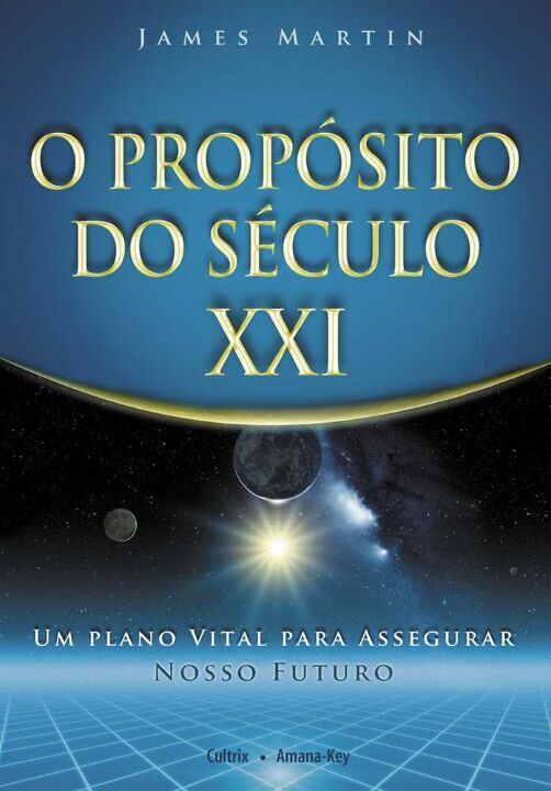 Livro O propósito do século XXI: um plano vital para asse...