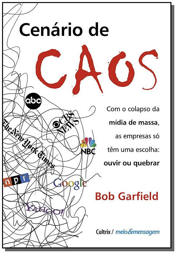 Livro Cenário de caos: com o colapso da mídia de massa, a...