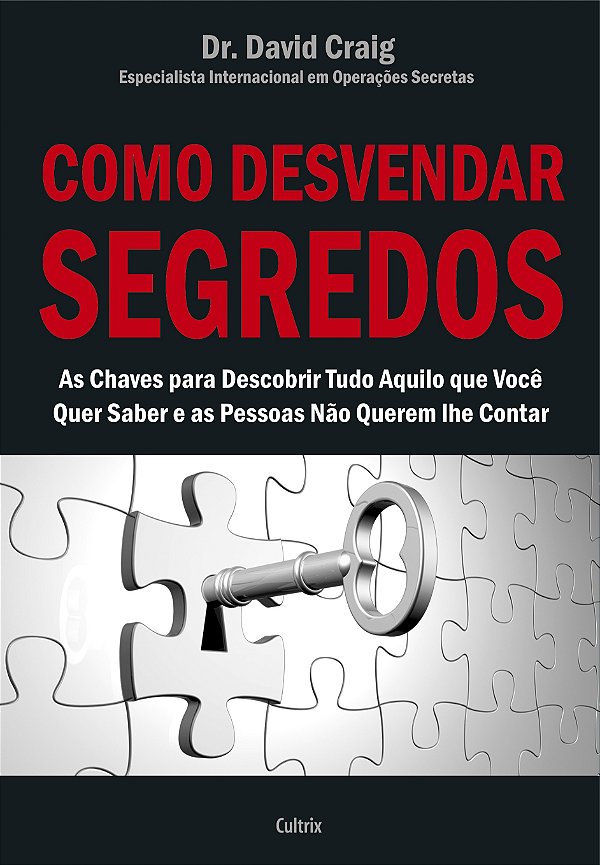 Livro Como desvendar segredos: as chaves para descobrir t...
