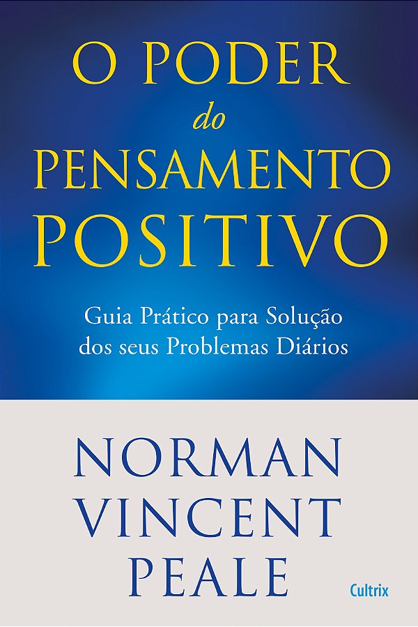 Livro O poder do pensamento positivo: guia prático para s...