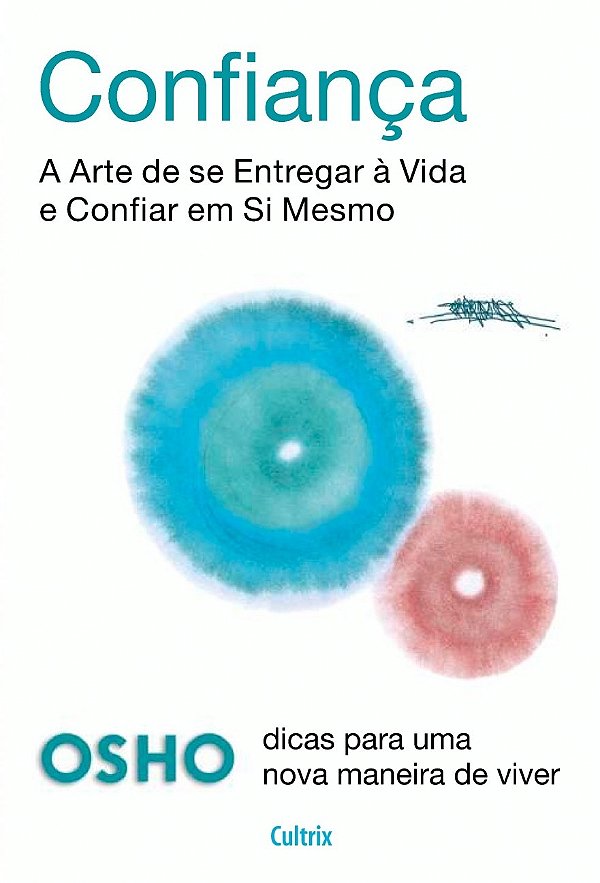 Livro Confiança: A arte de se entregar à vida e confiar e...