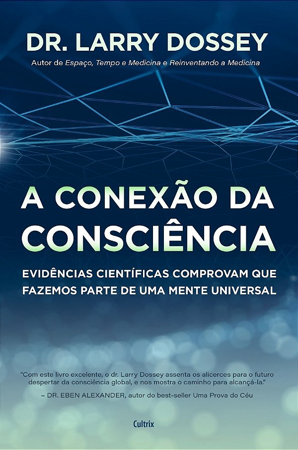 Livro A conexão da consciência  : evidências científicas ...