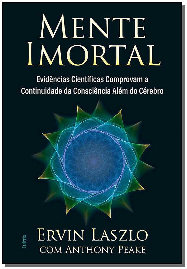 Livro Mente imortal: evidências científicas comprovam a c...