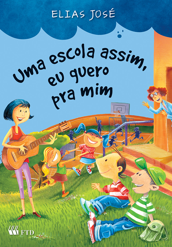 Livro Uma escola assim, eu quero pra mim