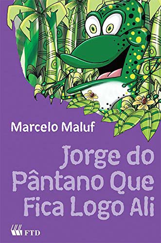 Livro Jorge do pântano que fica logo ali