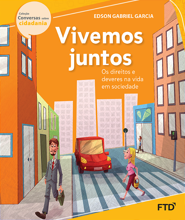 Livro Vivemos juntos - Os direitos e deveres na vida em socieda...
