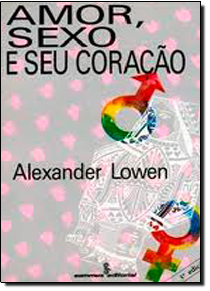 Livro Amor, Sexo E Seu Coração