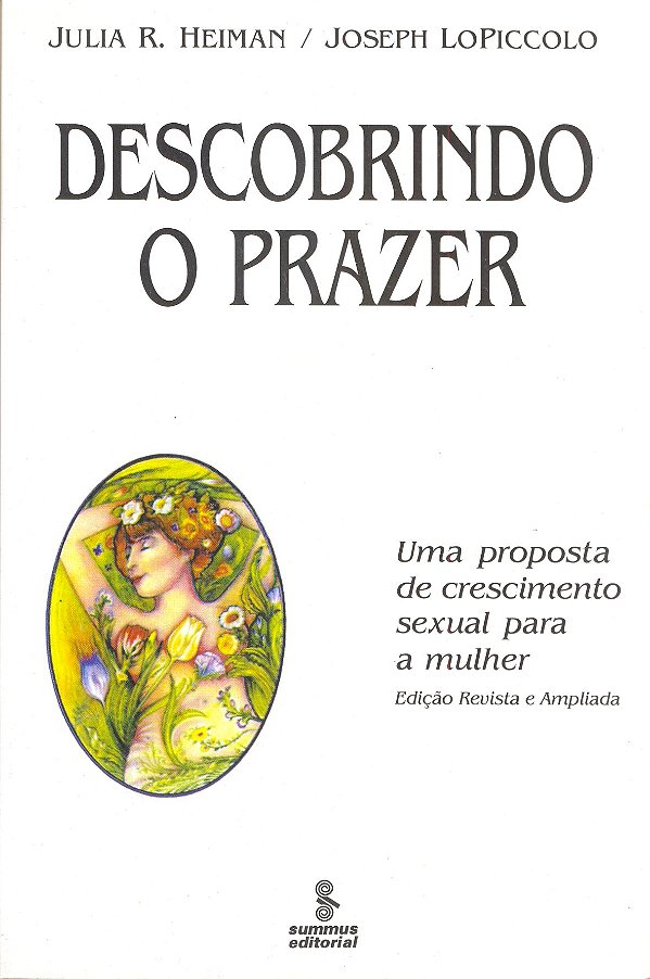 Livro Descobrindo o prazer: uma proposta de crescimento s...