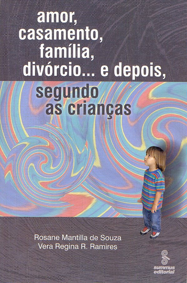Livro Amor, casamento, família, divórcio e depois... segu...