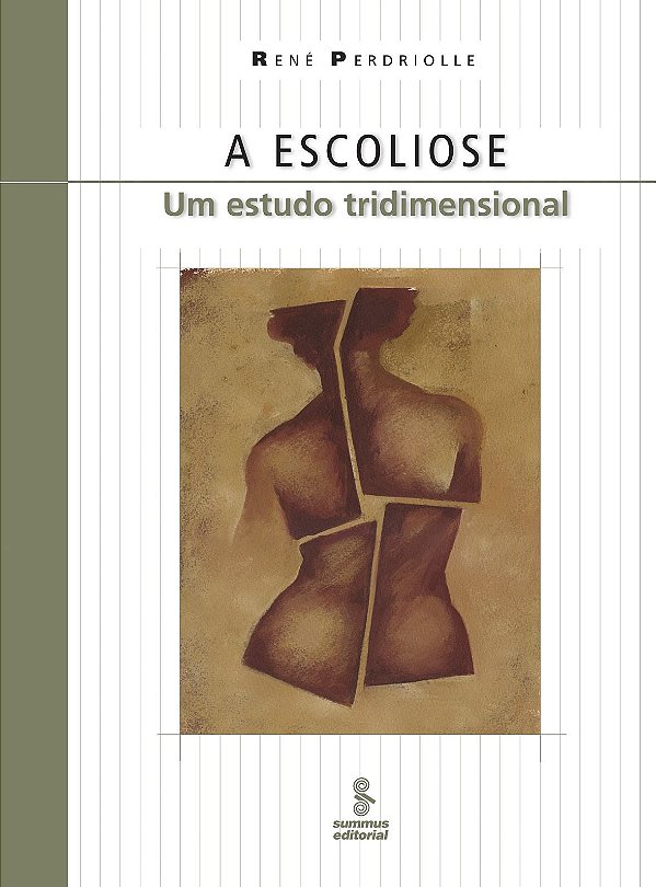 Livro A Escoliose - Um Estudo Tridimensional