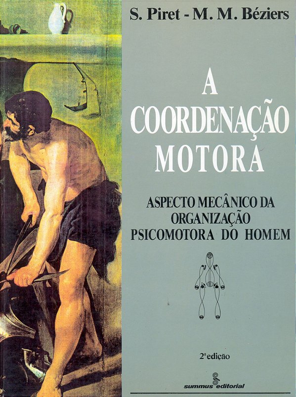 Livro A coordenação motora: aspecto mecânico da organizaç...
