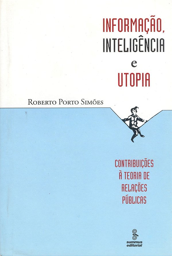 Livro Informação, Inteligência E Utopia: Contribuições À Teoria...