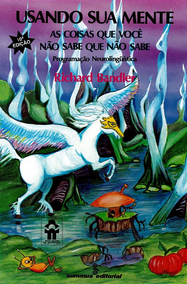 Livro Usando sua mente: as coisas que você não sabe que n...