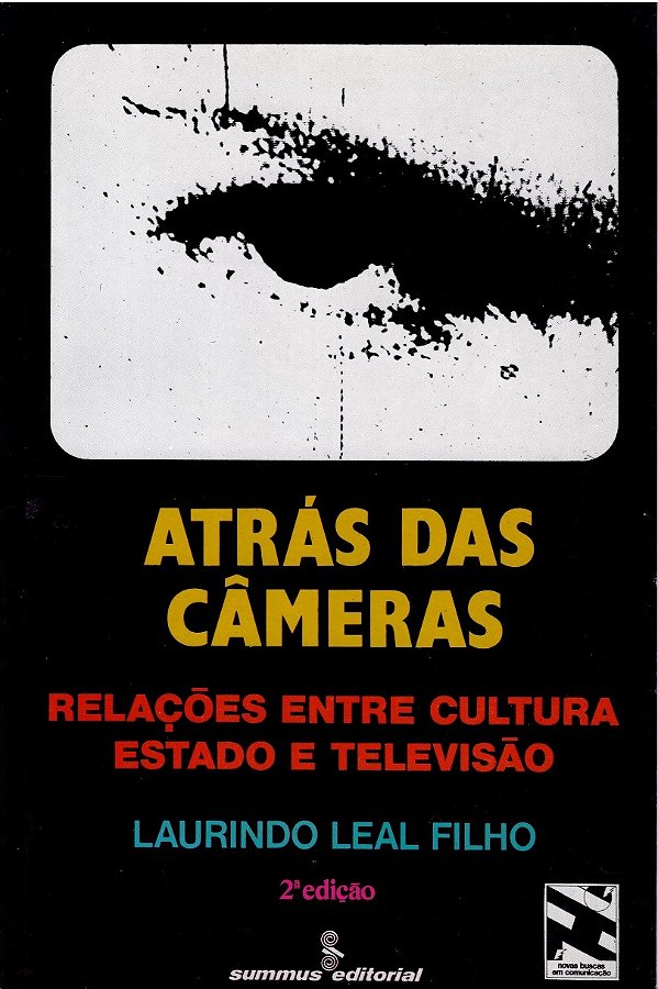 Livro Atrás Das Câmeras - Relações Entre Cultura, Estado ...