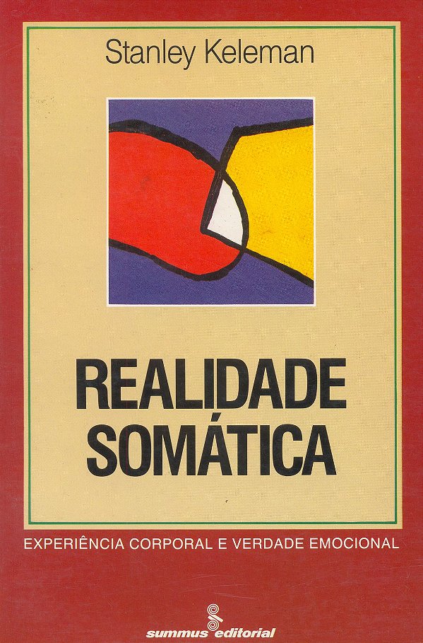 Livro Realidade somática: experiência corporal e verdade ...