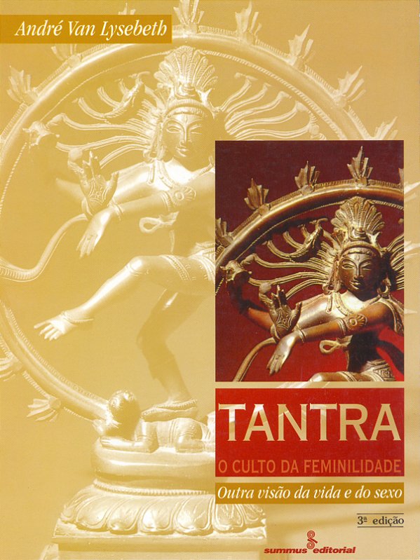 Livro Tantra, o culto da feminilidade: outra visão da vid...