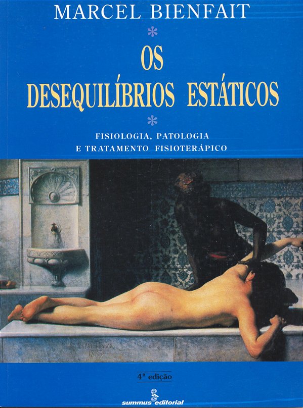 Livro Os desequilíbrios estáticos: filosofia, patologia e...