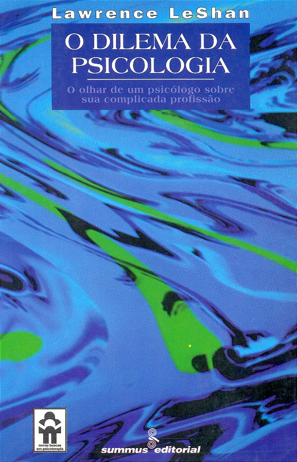 Livro O dilema da psicologia: o olhar de um psicologo sob...