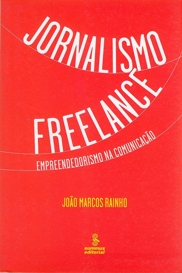 Livro Jornalismo Freelance - Empreendedorismo Na Comunica...