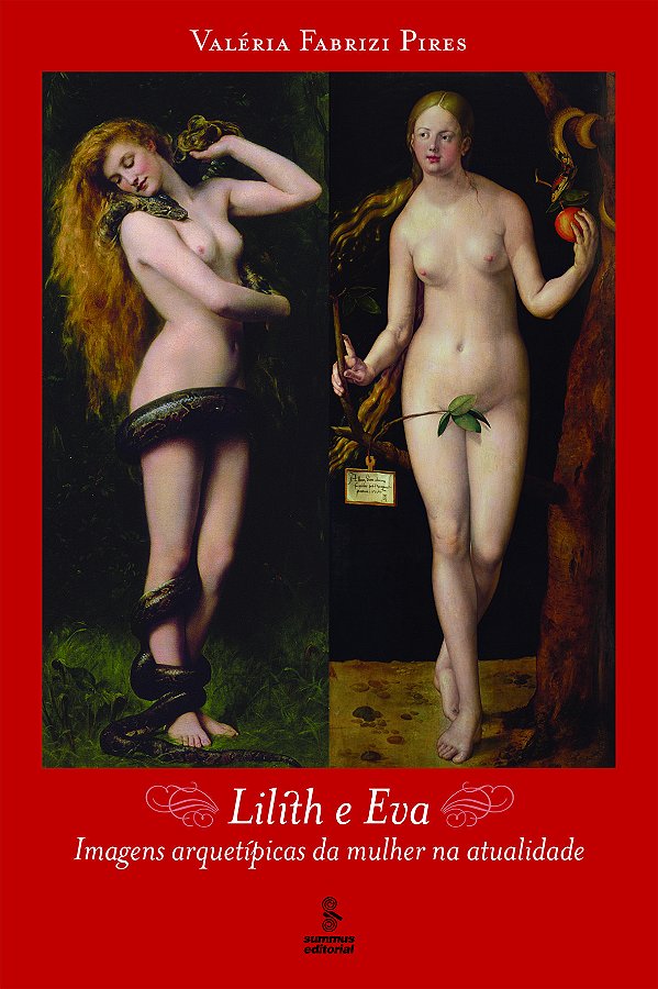 Livro Lilith e Eva: imagens arquetípicas da mulher na atu...