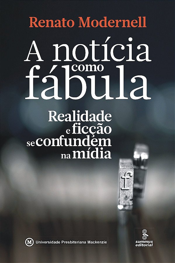 Livro A Notícia Como Fábula - Realidade E Ficção Se Confu...
