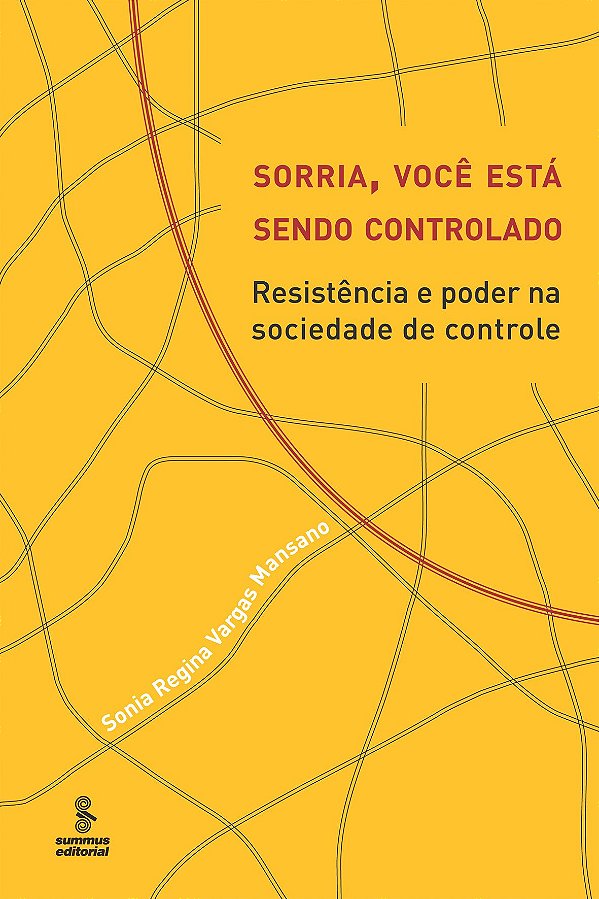 Livro Sorria, Você Está Sendo Controlado - Resistência E ...