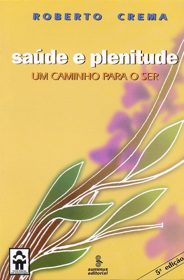 Livro Saúde e plenitude: um caminho para o ser