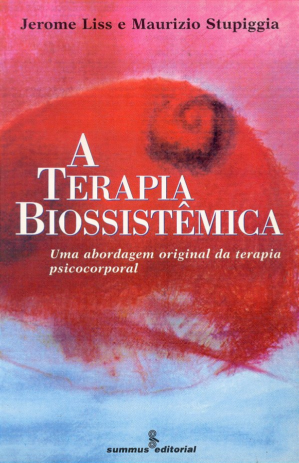 Livro A Terapia Biossistêmica - Uma Abordagem Original Da Terap...
