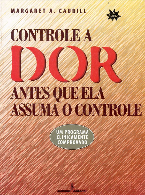 Livro Controle A Dor Antes Que Ela Assuma O Controle -