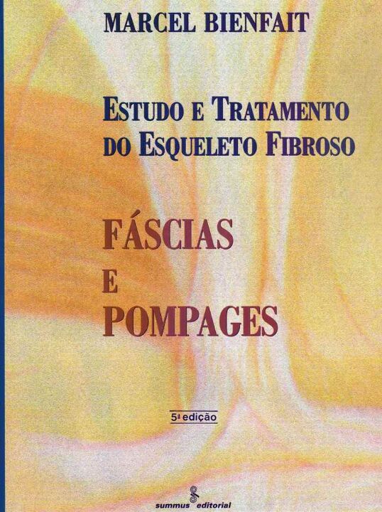 Livro Fascias e pompages: estudo e tratamento do esquelet...