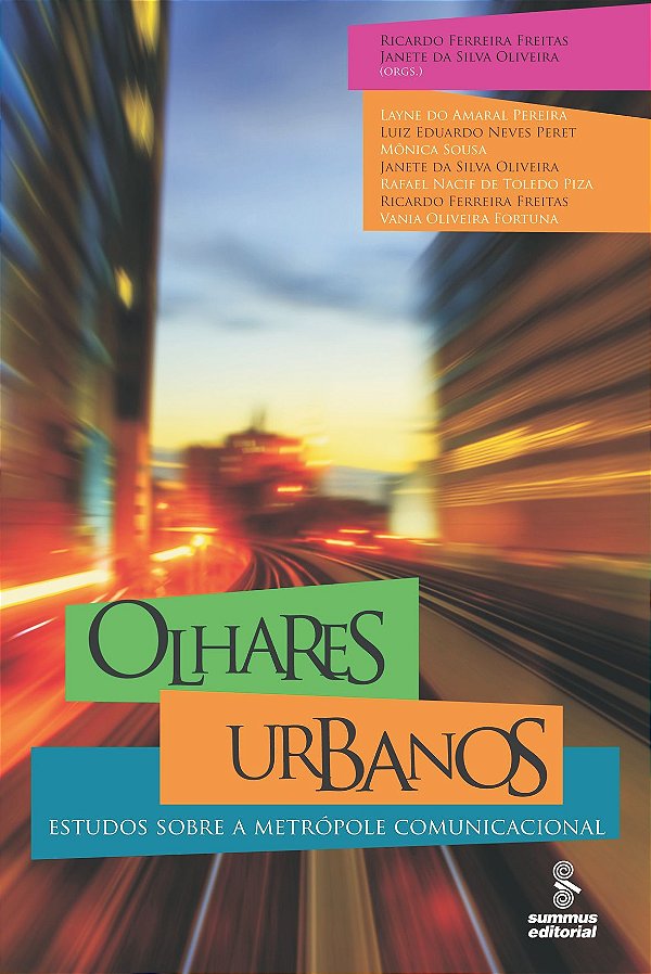 Livro Olhares Urbanos - Estudos Sobre A Metrópole Comunicaciona...