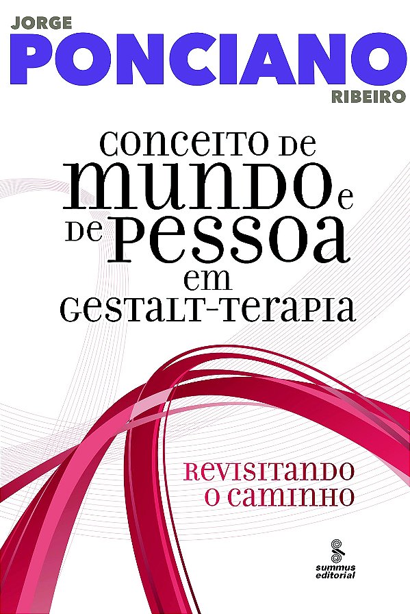 Livro Conceito de mundo e de pessoa em gestalt-terapia: r...