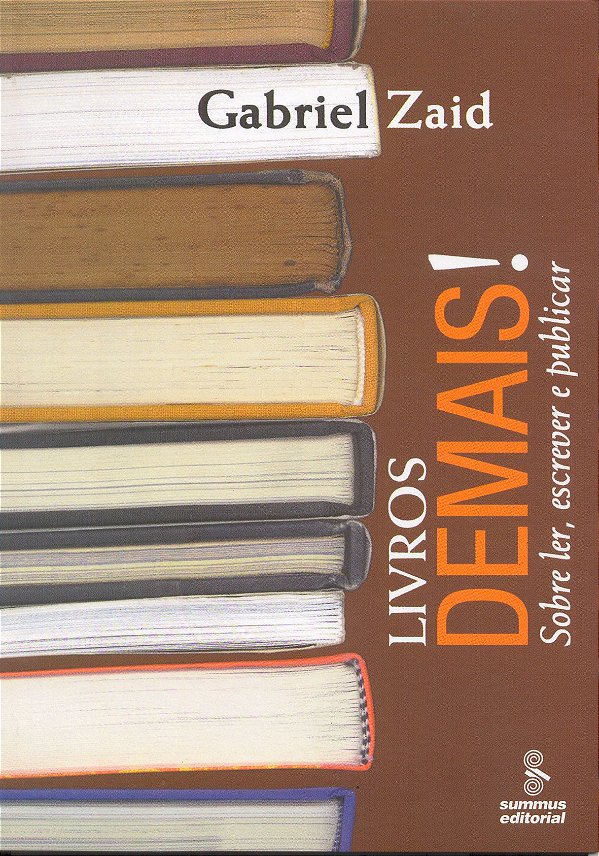 Livro Livros Demais! - Sobre Ler, Escrever E Publicar