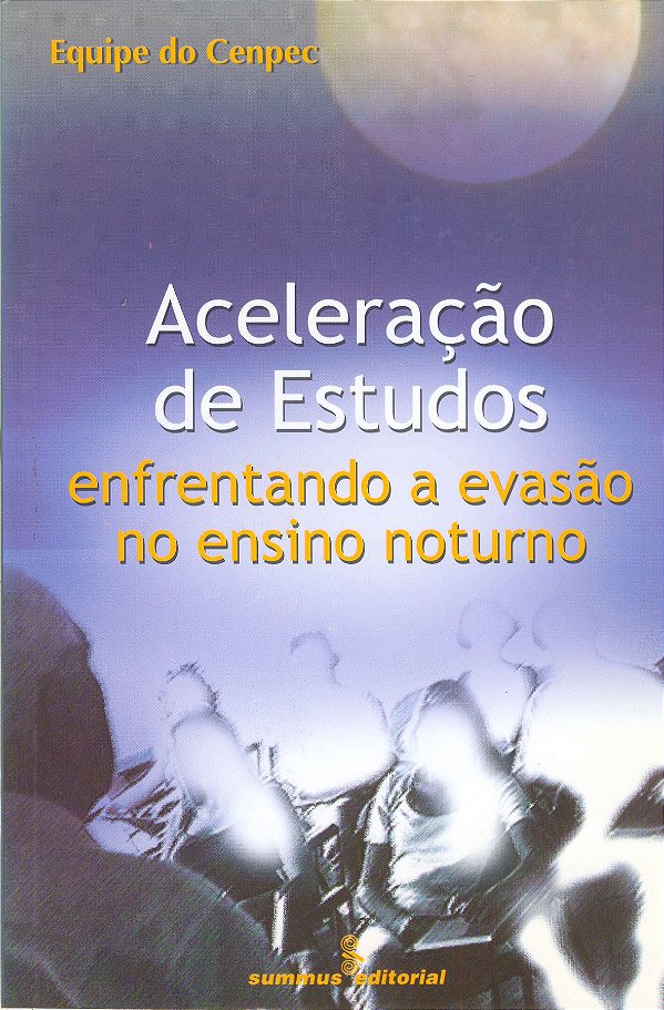 Livro Aceleração De Estudos - Enfrentando A Evasão No Ens...