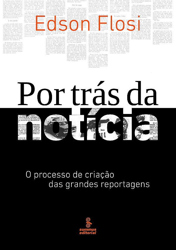 Livro Por trás da notícia: o processo de criação das gran...