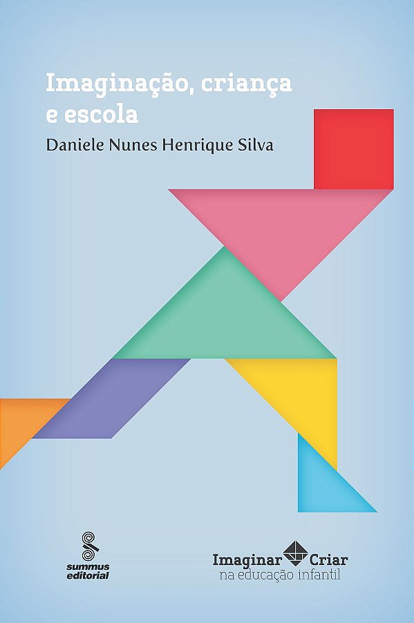 Livro IMAGINAÇÃO, CRIANÇA E ESCOLA