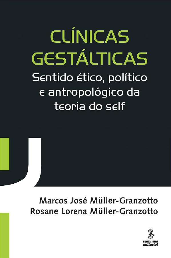 Livro CLÍNICAS GESTÁLTICAS: SENTIDO ÉTICO, POLÍTICO E ANT...