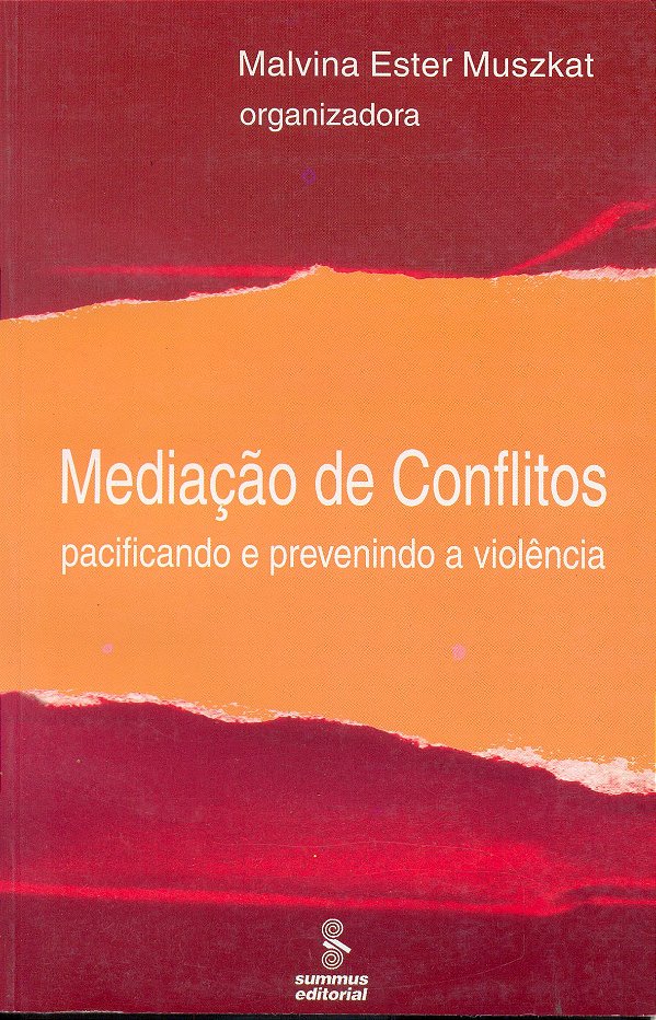 Livro Mediação De Conflitos - Prevenindo E Pacificando A Violên...